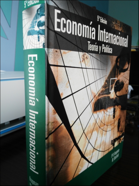 Economía internacional. Teoría y Política. P.R. KRUGMAN (Premio Nobel), M. OBSTFELD. 5a. Edición.