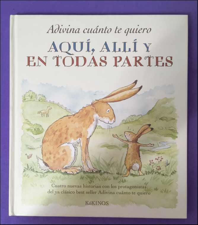 ADIVINA CUANTO TE QUIERO. AQUI, ALLI Y EN TODAS PARTES