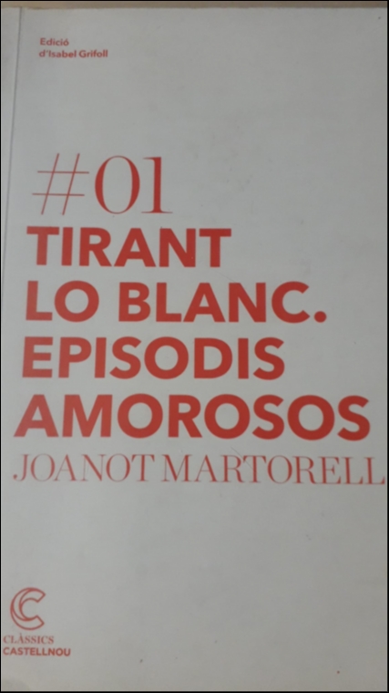 TIRANT LO BLANC. EPISODIS AMOROSOS. MARTORELL, JOANOT. 9788498044171